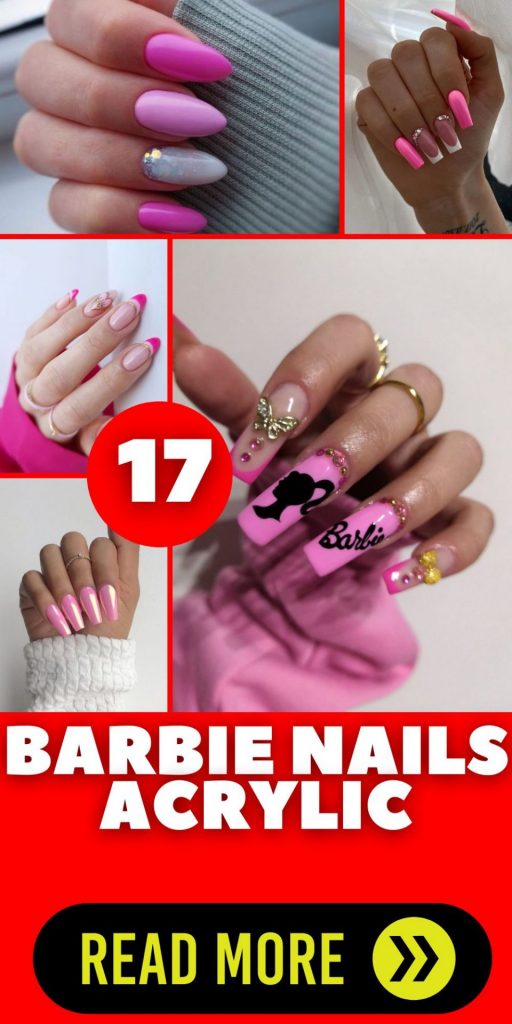 Barbie Nails Acrylic 17 Ideas: Embrace Your Inner Glam with Stylish Barbie-Inspired Acrylic Nails