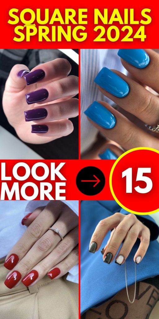 Embrace Spring 2024 with Chic Square Nails 15 Ideas: A Trendsetting Guide