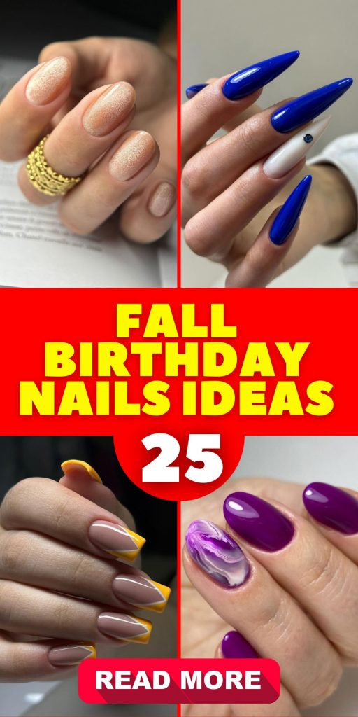 Fall Birthday Nails: Inspiring 25 Ideas for Your Special Day