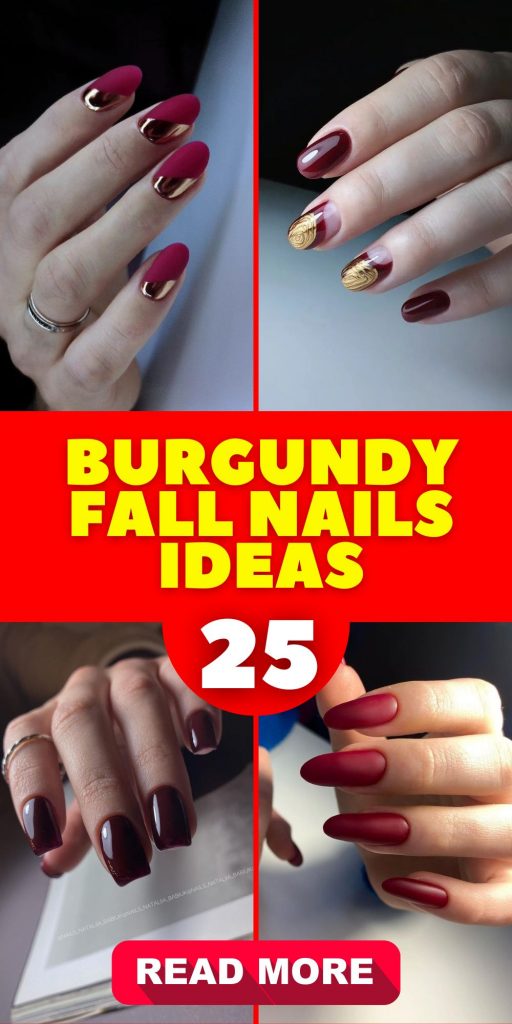 Burgundy Fall Nails 25 Ideas: Elevate Your Autumn Style