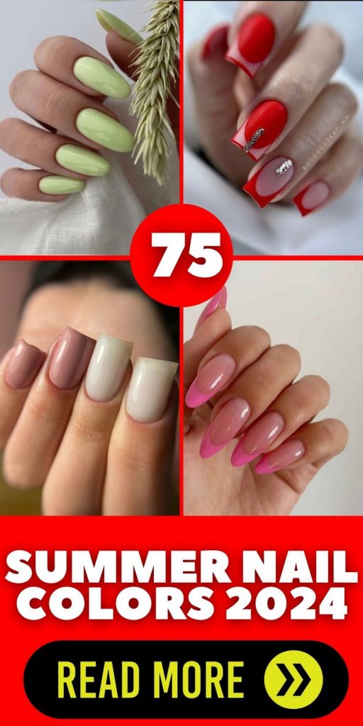 Summer Nail Colors 2024 75 Ideas: Your Ultimate Guide to Seasonal Chic